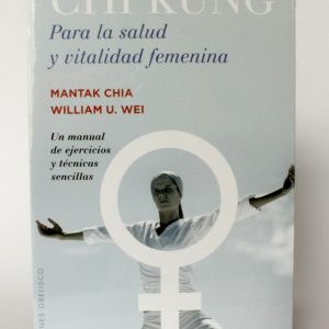 Chi Kung para la Salud y Vitalidad Femenina