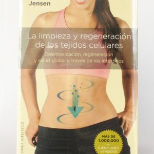 La Limpieza y Regeneración de los Tejidos Celulares